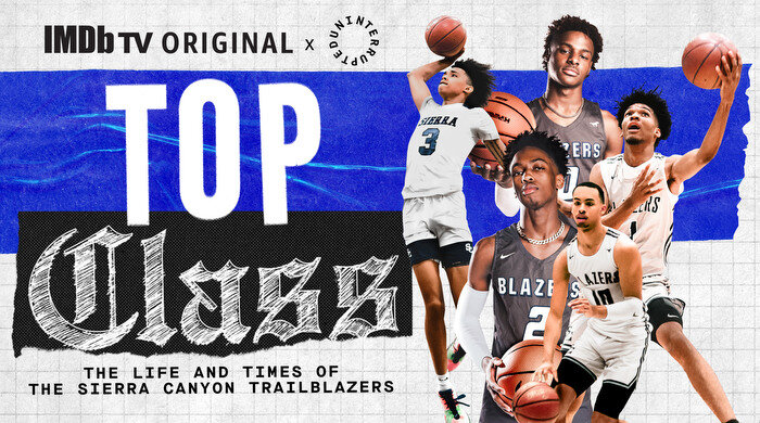 IMDb TV Renews Top Class The Life and Times of the Sierra Canyon Trailblazers