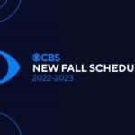 CBS Announces Fall 2022 Schedule