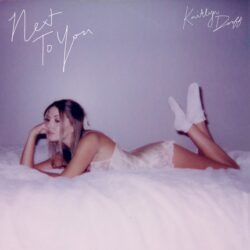 Kaitlyn Dorff Releases Next To You