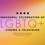 Honorees for Critics Choice Celebration of LGBTQ+ Cinema & Television