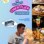 31 Days of Sammi's Favorite Things: The Ultimate Chick Flick Cookbook